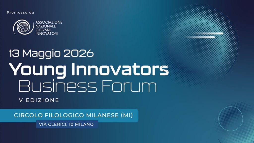 Torna a Milano lo Young Innovators Business Forum: due giorni dedicati all’innovazione e alla cultura 
